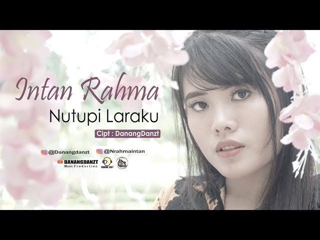 Intan Rahma - Nutupi Laraku ( Official Music Video ) class=