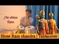 Shree ram chandra kripadu bhajman  tabla cover   arunitakanjilal   music  prantik sur