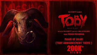 #TOBY Announcement Theme Music | Raj B Shetty | Midhun Mukundan | Lighter Buddha Films