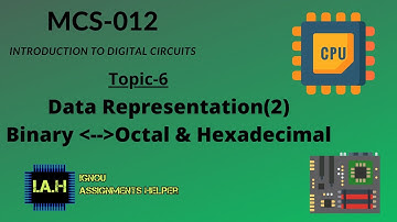 Binary to Octal and Hexadecimal:Data Representation[2]||MCS-012||BOOK1||UNIT2