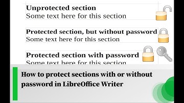 How to protect sections with or without password in LibreOffice Writer