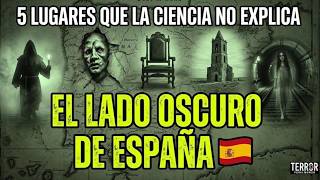 NO vayas a estos 5 lugares de España (El #4 no está en los mapas) ⚠️