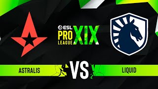 Astralis vs. Liquid  ESL Pro League Season 19  Quarterfinal