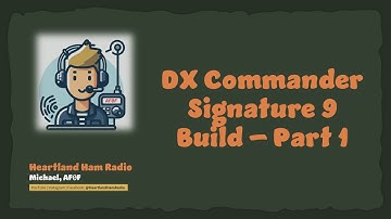 DX Commander Signature 9 Build - Part 1