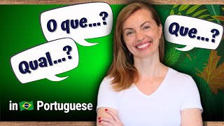 How to Ask QUESTIONS with O QUE...?, QUE...?, QUAL...? | Plain Portuguese, Speak like a Brazilian