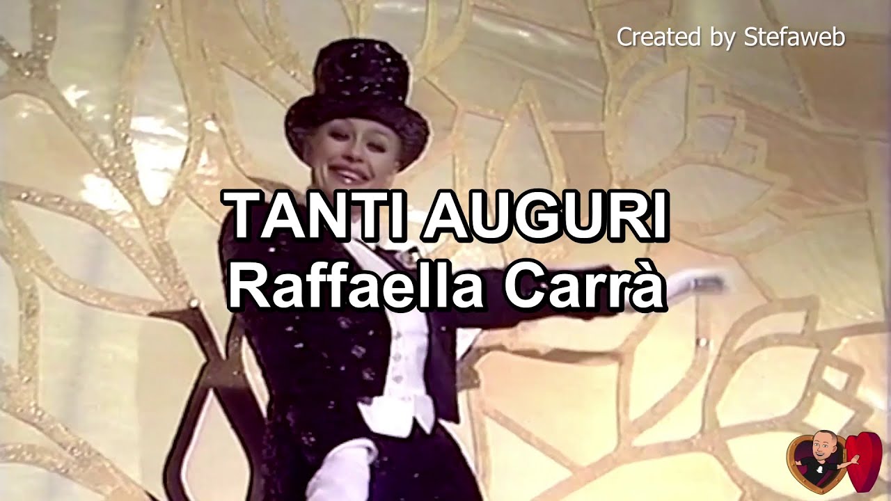 Raffaella Carrà - Tanti auguri (Karaoke Originale + cori) - YouTube