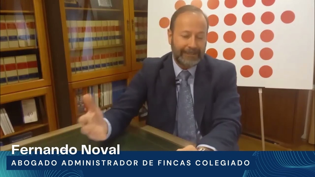 Fernando Noval repasa los cambios introducidos por la Ley 10/2022 en la Ley de Propiedad Horizontal