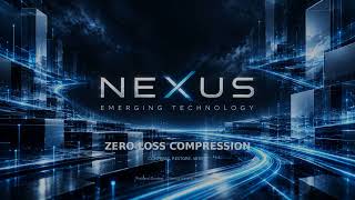 Nexus Zero Loss Compression Cinematic 4K