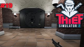 Неудачные ограбления банка - Прохождение - Thief Simulator 2 #19