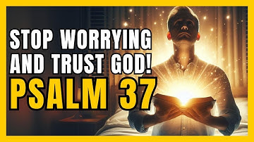 PSALM 37:5 | Commit Your Ways to God : Powerful Prayer for Times of Uncertainty