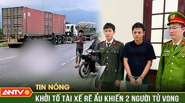 Bắt tài xế ô tô rẽ ẩu khiến hai người đi xe máy tử vong | ANTV
