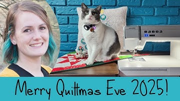 Merry Quiltmas Eve 2025!