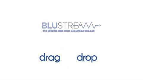 Drag and Drop TV - Amazingly simple visual control for Blustream Multicast