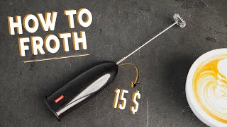 How To Make Latte Art with 15$ Milk Frother