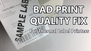 How to print clear dark shipping label for Thermal Label Printer -3 Ways to fix Bad Printing Quality