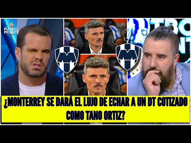 Si MONTERREY queda eliminado vs CRUZ AZUL, LO MÁS SANO es que cesen al TANO ORTIZ | Futbol Picante