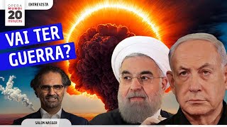 ISRAEL E IRÃ ENTRARÃO EM GUERRA ABERTA? - SALEM NASSER - PROGRAMA 20 MINUTOS