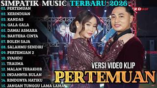 Pertemuan  Kerinduan  Simpatik   Album Terbaru 2026