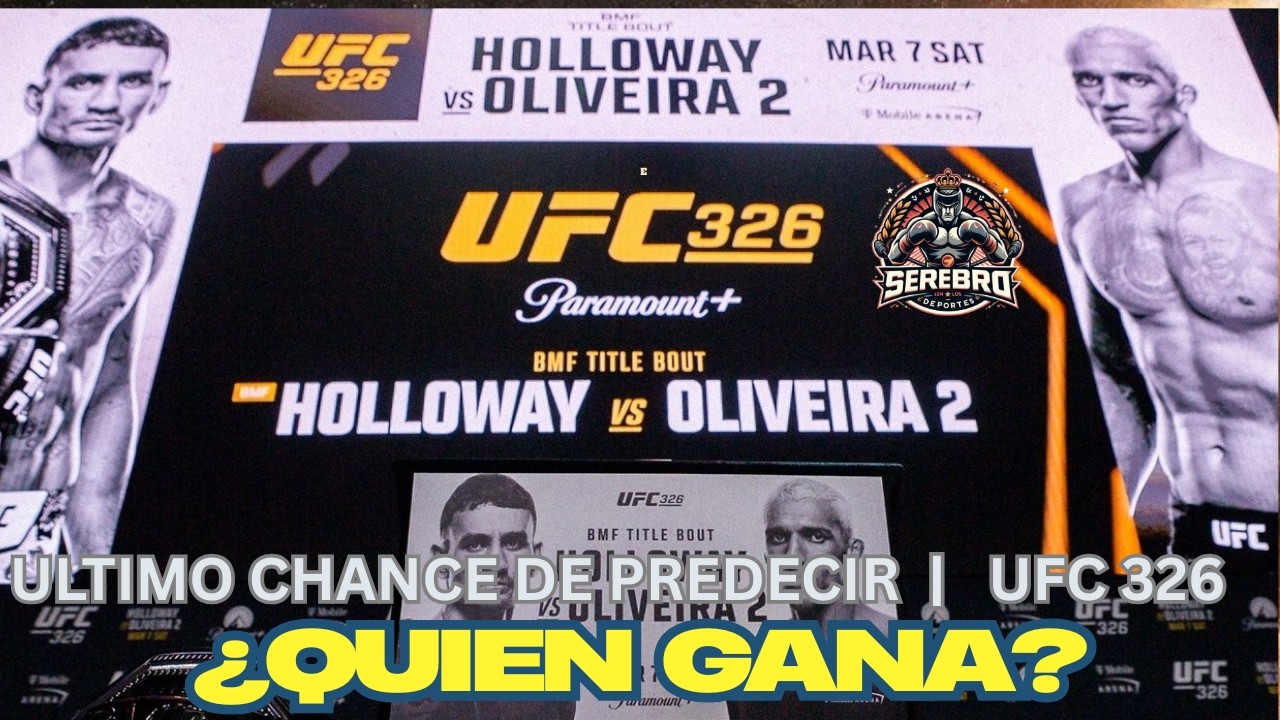 🔥 UFC 326: Predicciones Finales Holloway vs Oliveira 2 | ¿Quién gana?