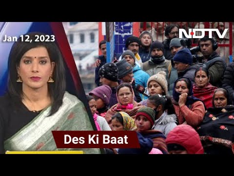 Des Ki Baat | In Joshimath Danger Zone, Demolitions Resume After New ...