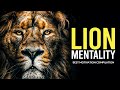 THE LION MENTALITY New Motivational Video Compilation Morning Motivation 
