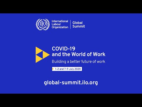 ILO Global Summit: COVID-19 and the World of Work