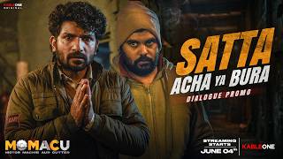 Satta Acha Ya Bura | Dialogue Promo | MOMACU | Motor Machis Aur Cutter | KableOne Original | 4th Jun