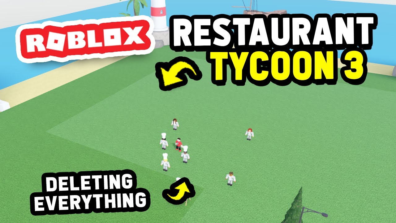 DELETING My WHOLE RESTAURANT in Restaurant Tycoon 3