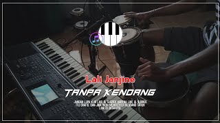 Lali Janjine Tanpa Kendang