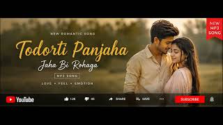 #todorti pa saha jaha bi rohaga #song #new #love #hindisong 