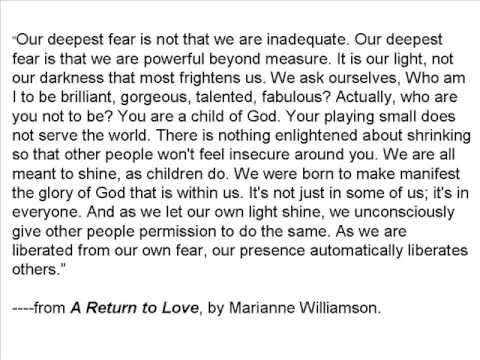 Our Deepest Fear from A Return to Love by Marianne Williamson