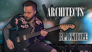 ARCHITECTS | Blackhole | GUITAR COVER + TABS (Most Accurate on YouTube)