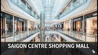 Saigon Centre Shopping Mall Ho Chi Minh City