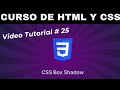 PROPIEDAD box-shadow TODO lo que tienes que saber en HTML | CURSO GRATIS HTML desde cero 2025 #25