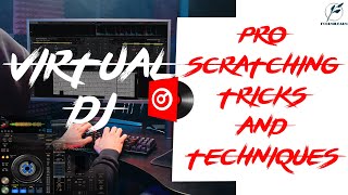 Pro Scratching Tricks and Techniques on Virtual DJ "Advanced Mixing"