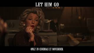 LET HIM GO