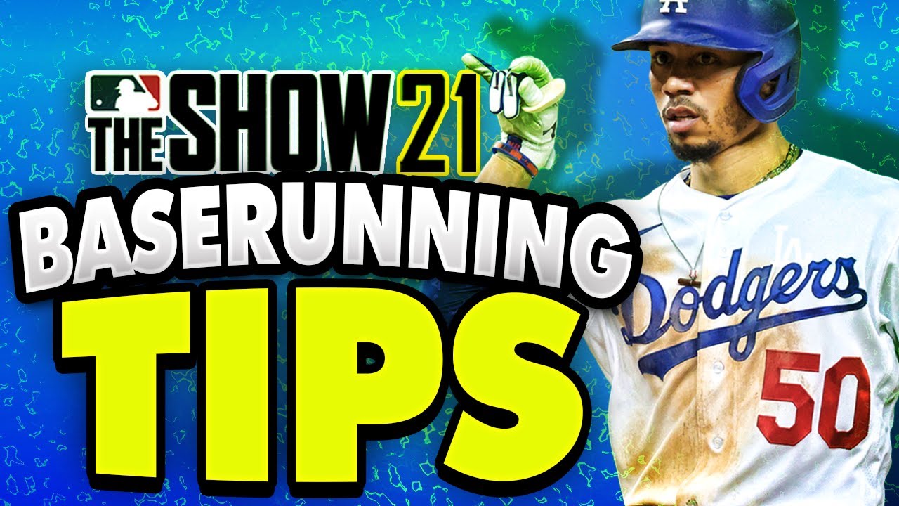 MLB The Show 21 Best Base Running Tips! How To an INSTANT THREAT