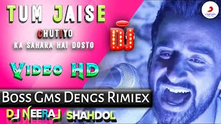 Tum Jaise Chutiyo Ka Sahara Hai Dosto {Dengar Boss GMS Mix} Yaro Ne Mere Vaste Dj Neeraj Shahdol