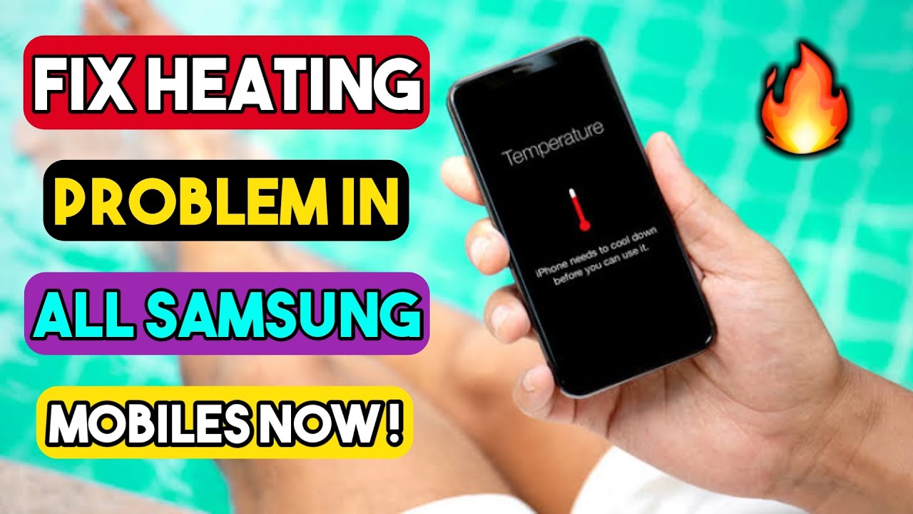 Solve Heating Problem In Samsung Mobiles In 2020 ! YouTube