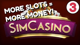 EXPANDING OUR SLOTS! - Sim Casino screenshot 5