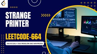 Leetcode 664 || Strange Printer || Binary Beaker || Dynamic Programming || Daily POTD