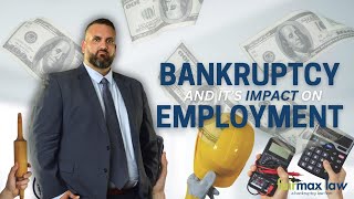 Bankruptcy And Its Impact On Employment What You Need To Know
