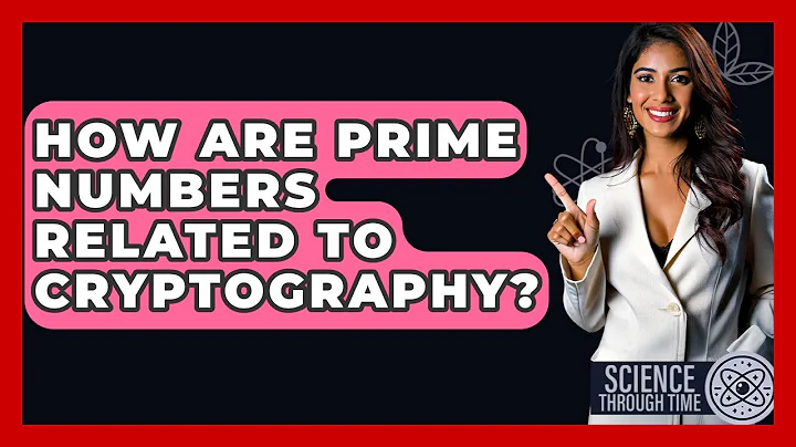 How Are Prime Numbers Related To Cryptography? - Science Through Time