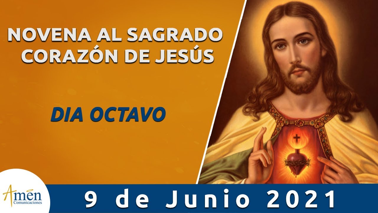 Novena al Sagrado Corazón de Jesús l Dia 8 l Padre Carlos Yepes l Junio 2021