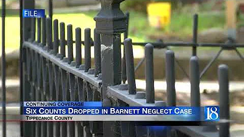 6 felony neglect charges in the Barnett case have ...
