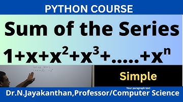 Python Program to Find Sum of Series (1 + x + x² + ... + xⁿ) | Step-by-Step Board Explanation