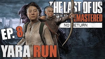 Yara & Lev! | No Return | The Last of Us Part II Remastered