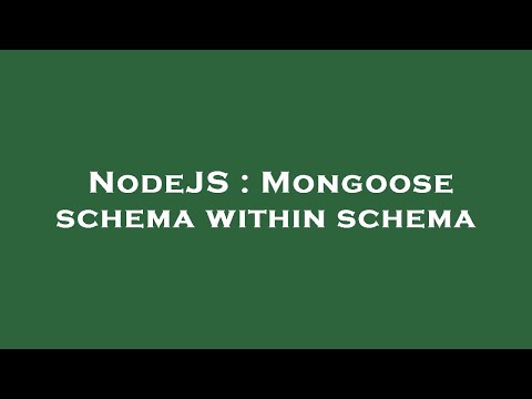 NodeJS : Mongoose