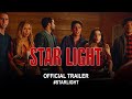 Star Light (2020) | Official Trailer HD