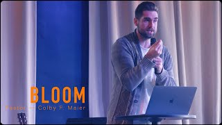 Building Your Life Through Biblical Wisdom Colby F. Maier Bloom Church